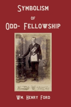 Paperback Symbolism of Odd-Fellowship Book