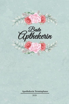 Apothekerin Terminplaner 2020 : Geschenk Wochenplaner, Terminkalender 2020 F�r Ausbildung, Beruf, Kita, Kindergarten, Kinderg�rtnerin. Geschenkidee Zu Weihnachten Unter 10 Euro Als Plane