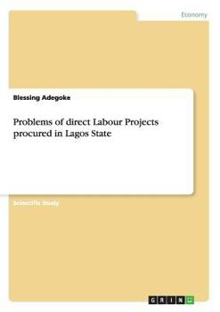 Paperback Problems of direct Labour Projects procured in Lagos State Book