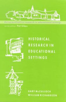 Paperback Historical Research in Educational Settings Book