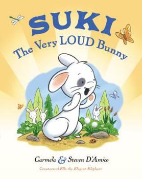 Hardcover Suki, the Very Loud Bunny Book