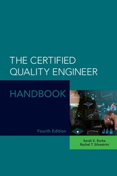 Hardcover The Certified Quality Engineer Handbook Book