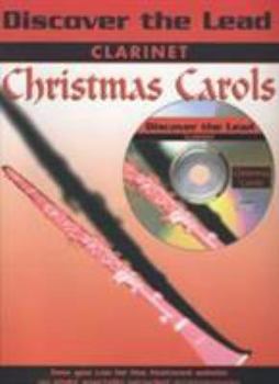 Discover the Lead Christmas Carols: Clarinet [With CD (Audio)]