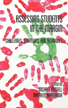 Paperback Assessing Students in the Margins: Challenges, Strategies, and Techniques Book