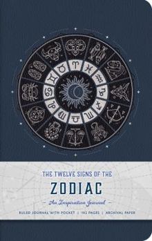 The Twelve Signs of the Zodiac: An Inspiration Journal