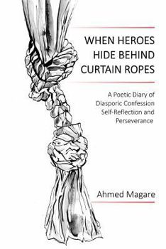 Paperback When Heroes Hide Behind Curtain Ropes Book