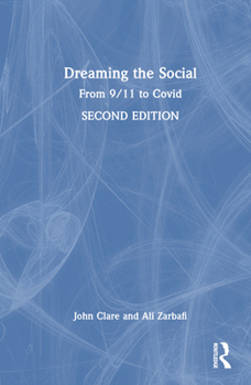 Hardcover Dreaming the Social: From 9/11 to Covid Book