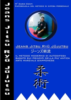 Paperback Jeans Jitsu Ryū Jūjutsu [Italian] Book
