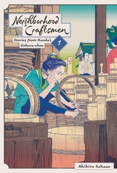 Hardcover Neighborhood Craftsmen: Stories from Kanda's Gokura-Chou, Vol. 1 Book