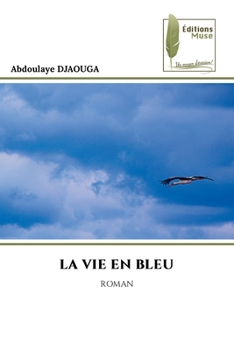 Paperback La Vie En Bleu [French] Book