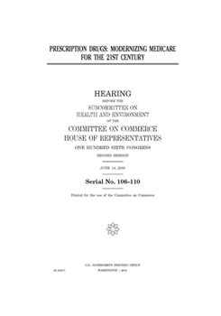 Paperback Prescription drugs: modernizing Medicare for the 21st century Book