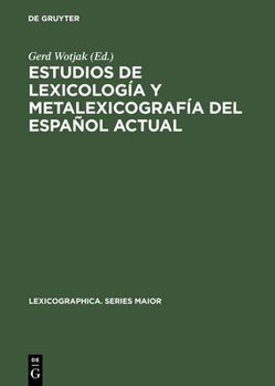 Hardcover Estudios de Lexicología Y Metalexicografía del Español Actual [Spanish] Book