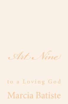 Paperback Art Nine: to a Loving God Book