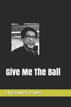 Paperback Give Me The Ball Book