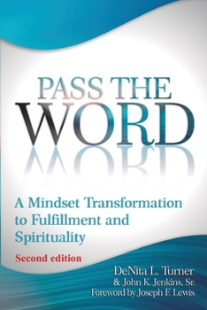 Paperback Pass the Word: A Mindset Transformation to Fulfillment and Spirituality Book