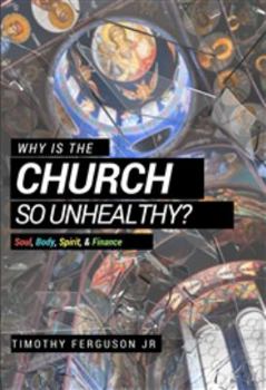 Paperback Why Is The Church So Unhealthy? Book