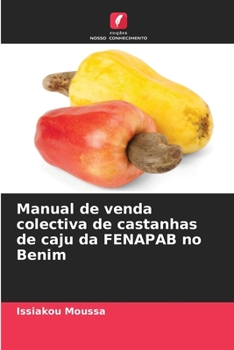 Paperback Manual de venda colectiva de castanhas de caju da FENAPAB no Benim [Portuguese] Book