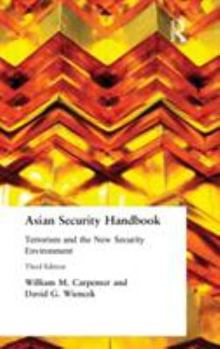 Hardcover Asian Security Handbook: Terrorism and the New Security Environment Book