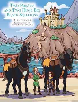 Paperback Two Princes and Two Huge Big Black Stallions Book