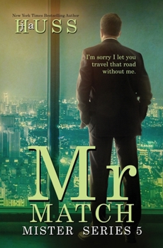 Mr. Match - Book #5 of the Mister
