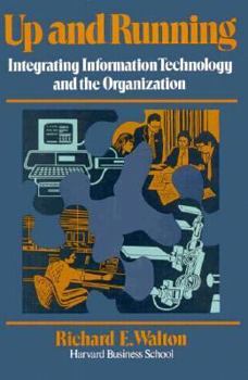 Hardcover Up and Running: Integrating Information Technology and the Organization Book