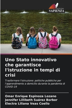 Uno Stato innovativo che garantisce l'istruzione in tempi di crisi (Italian Edition)