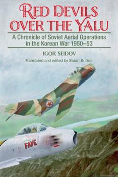 Paperback Red Devils Over the Yalu: A Chronicle of Soviet Aerial Operations in the Korean War 1950-53 Book