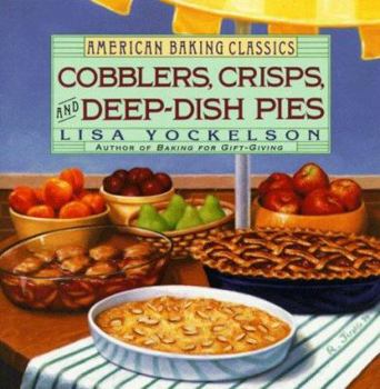 Hardcover Cobblers, Crisps, and Deep-Dish Pies Book