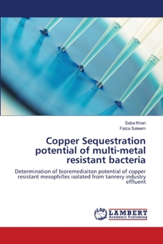 Paperback Copper Sequestration potential of multi-metal resistant bacteria Book