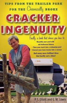 Paperback Cracker Ingenuity: Tips from the Trailer Park for the Chronically Broke Book