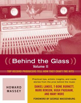 Paperback Behind the Glass: Top Record Producers Tell How They Craft the Hits Book