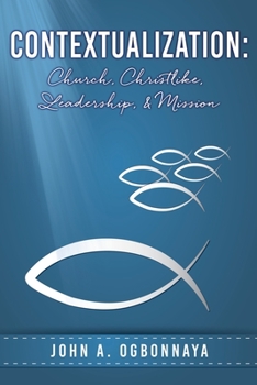 Paperback Contextualization: Church, Christlike, Leadership, & Mission Book