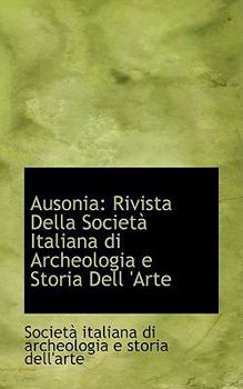 Paperback Ausonia: Rivista Della Societ Italiana Di Archeologia E Storia Dell 'Arte Book