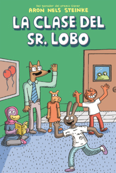 Library Binding La Clase del Sr. Lobo (Mr. Wolf's Class) [Spanish] Book