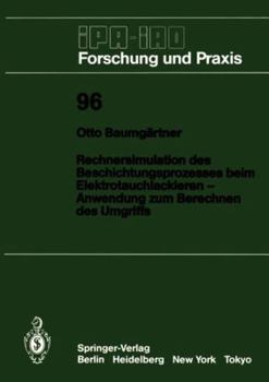 Paperback Rechnersimulation Des Beschichtungsprozesses Beim -- Elektrotauchlackieren Anwendung Zum Berechnen Des Umgriffs: Anwendung Zum Berechnen Des Umgriffs [German] Book