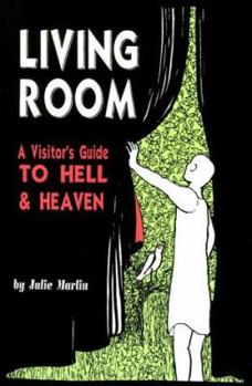 Paperback Living Room : A Visitor's Guide to Hell and Heaven Book