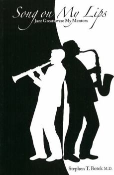 Paperback Song on My Lips: Jazz Greats Were My Mentors Book