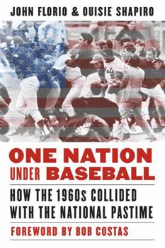 Hardcover One Nation Under Baseball: How the 1960s Collided with the National Pastime Book