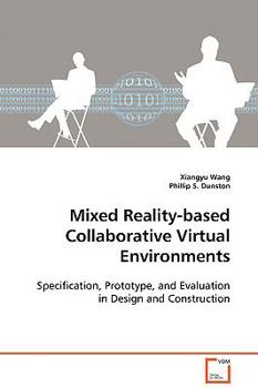 Paperback Mixed Reality-based Collaborative Virtual Environments Book