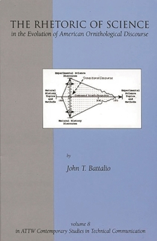 Paperback The Rhetoric of Science in the Evolution of American Ornithological Discourse Book