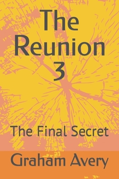 Paperback The Reunion 3: The Final Secret Book
