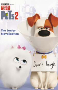 Library Binding Secret Life of Pets 2: The Junior Novelization Book