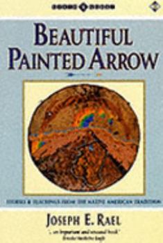 Paperback Beautiful Painted Arrow Book