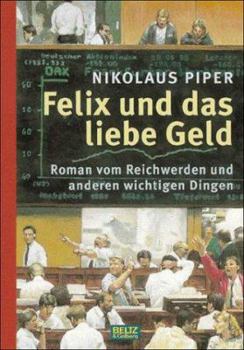 Hardcover Felix und das liebe Geld [German] Book