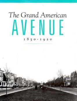 Paperback The Grand American Avenue: 1850-1920 Book