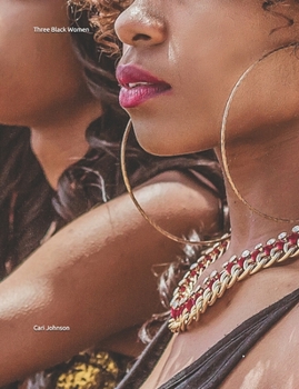 Three Black Women : A Great Journal for the Smart Student. 7 X 9 Inches. Lined Paper. Perfect for Tracking, Note Taking, and Creating Memories