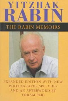 Hardcover The Rabin Memoirs, Expanded Edition with Recent Speeches, New Photographs, and an Afterword Book