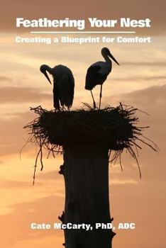 Paperback Feathering Your Nest: Creating a Blueprint for Comfort Book