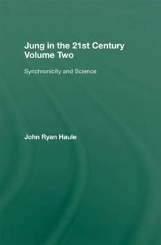 Hardcover Jung in the 21st Century Volume Two: Synchronicity and Science Book