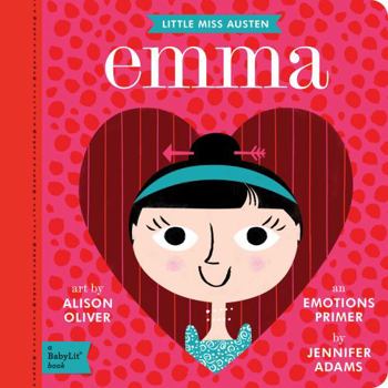 Emma: A BabyLit® Emotions Primer - Book  of the BabyLit® Primers